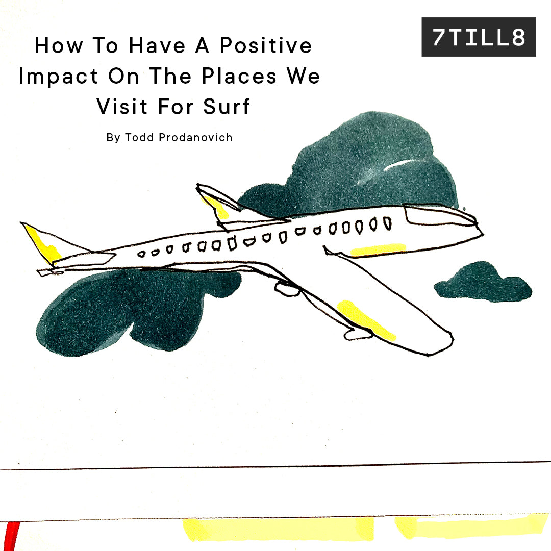 How To Have A Positive Impact On The Places We Visit For Surf